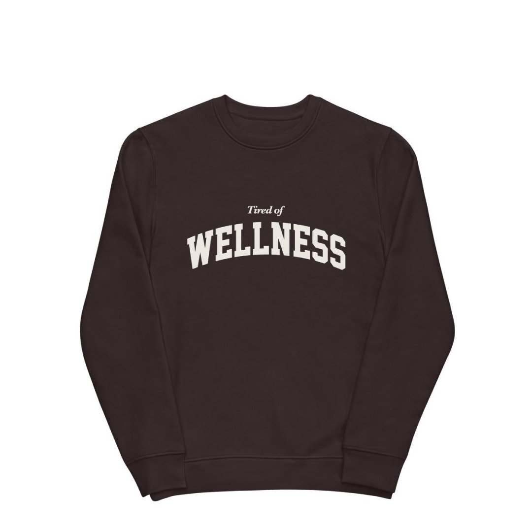 Coquette Aesthetic 'Tired of Wellness' Sweatshirt for Y2K Fashion Enthusiasts Coquette Aesthetic 'Tired of Wellness' Sweatshirt for Y2K Fashion Enthusiasts