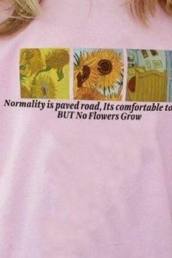 Coquette Aesthetic: Normality Is Paved Road, Comfortable to Walk Tee