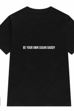 Coquette Aesthetic Y2K Fashion Be Your Own Sugar Daddy T-Shirt