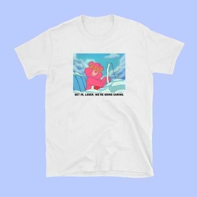 Get In Loser We're Going Caring Y2K Aesthetic Unisex T-Shirt Get In Loser We're Going Caring Y2K Aesthetic Unisex T-Shirt
