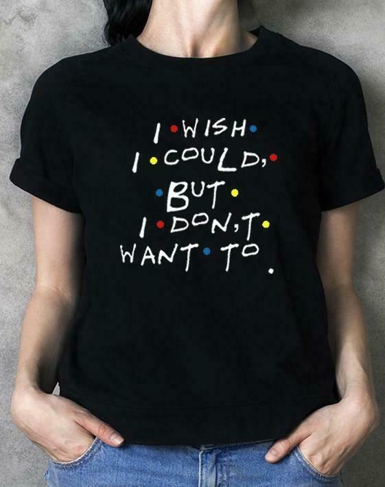 I Wish I Could But I Don't Want To Y2K Aesthetic T-Shirt I Wish I Could But I Don't Want To Y2K Aesthetic T-Shirt