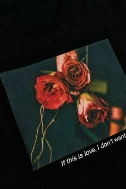 If This Is Love, I Don't Want It Y2K Aesthetic T-Shirt