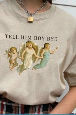 Tell Him Boy Bye T-Shirt - Y2K Fashion Statement with Coquette Aesthetic and Grunge Style