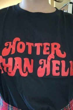 Y2K Aesthetic Hotter Than Hell Unisex T-Shirt - Coquette & Grunge Style Fashion