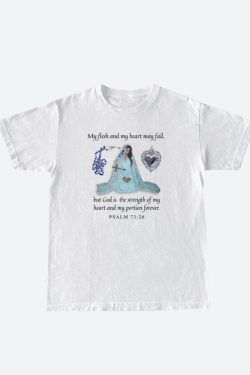 Style Core Aesthetics, New Style Trends - Bible Psalm 73:26 Tee