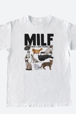 Style Core Aesthetics, New Style Trends - Man I Love Felines Tee