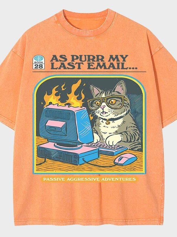 As Purr My Last Email Tee
