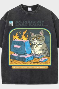 As Purr My Last Email Tee