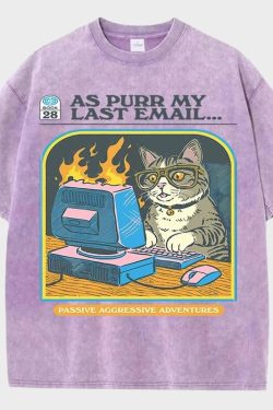 As Purr My Last Email Tee