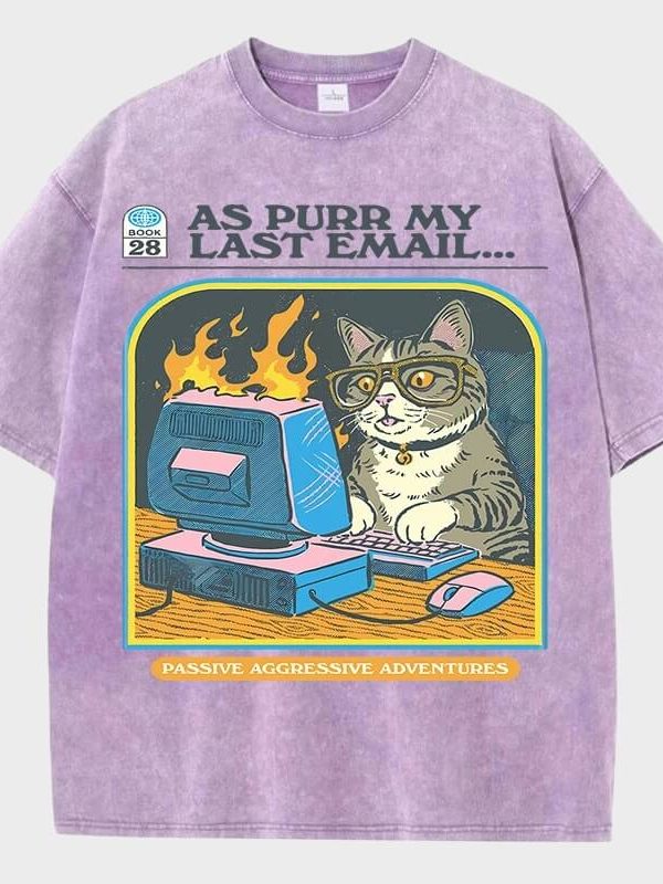 As Purr My Last Email Tee