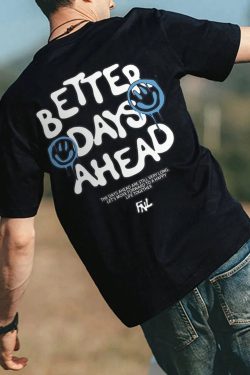 Better Days Ahead Tee