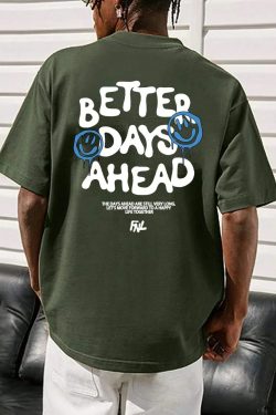 Better Days Ahead Tee