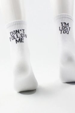 Don't Follow Me I'm Lost Too Socks