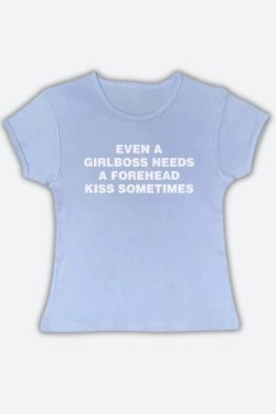 Girlboss Needs A Forehead Kiss Tee