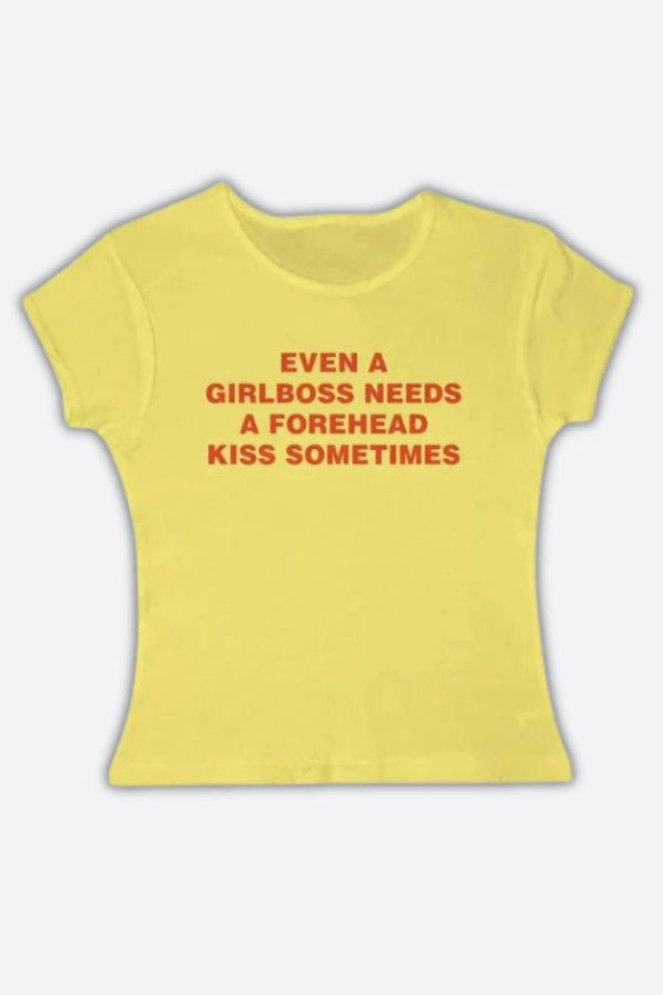 Girlboss Needs A Forehead Kiss Tee