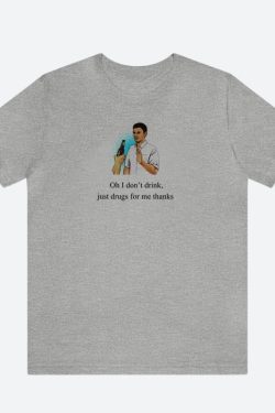 I Don't Drink Graphic Tee