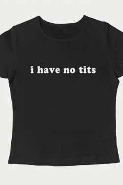 I Have No Tits Tee