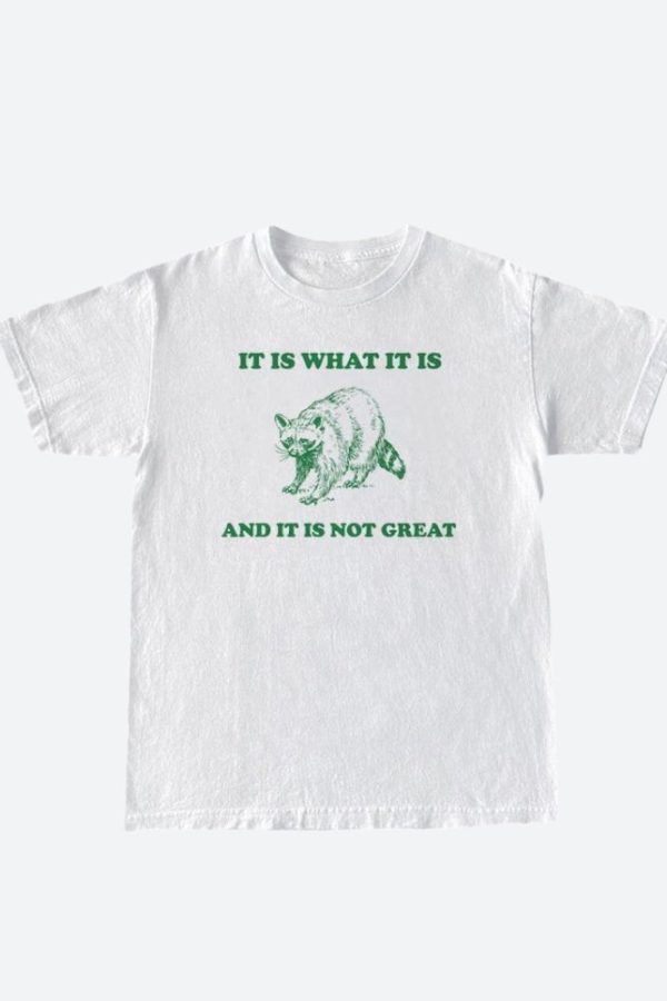It Is What It Is Tee
