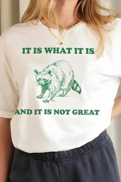 It Is What It Is Tee